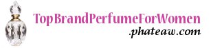 top brand perfume for women
